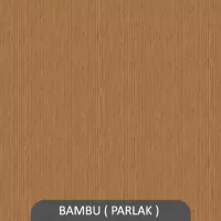 BAMBU ( PARLAK ) 